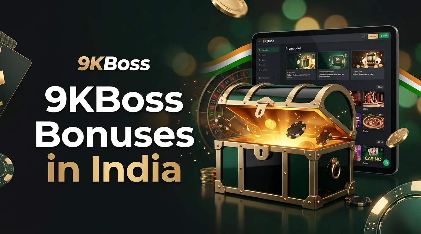 9KBoss Bonus Offers, Promo Codes and VIP Rewards in India